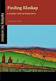 Finding Kluskap: A Journey into Mi'kmaw Myth (Signifying (on) Scriptures)