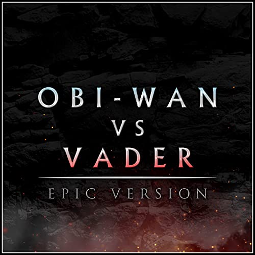 Obi-Wan vs. Vader - Epic Version