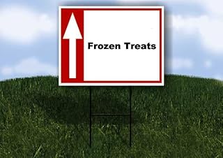 Frozen Treats Up Arrow White Red Black 1 Single Sided 18x24 in Yard Road Sign w/stand