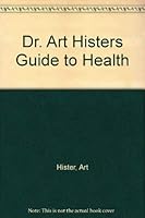 Dr Art Histers Guide Health 0394222008 Book Cover