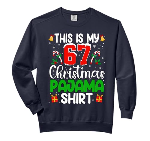 Funny 67 Christmas Pajamas Shirt Six Seven Meme Brainrot Men Comfort Colors Adult Sweatshirt