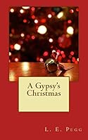 A Gypsy Christmas 1494483378 Book Cover
