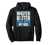 Photo Gallery master baiter always jerking my rod fishing humor felpa con cappuccio Photo Gallery master baiter always jerking my rod fishing humor felpa con cappuccio