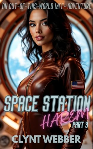 Space Station Harem Part 3: An out-of-this-world MFF+ adventure