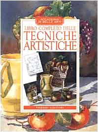 Paperback Libro completo delle tecniche artistiche [Italian] Book