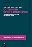 Outdoor-Sport-Tourismus: Trends, Innovationen und Erfolgsfaktoren