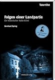 Folgen einer Landpartie: Ein historischer Halle-Krimi: Ein historischer Halle-Krimi. Ein Eichendorff-Krimi - Bernhard Spring 