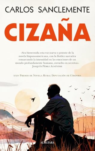 Cizaña: XXIV Premio de Novela Rural Diputación de Córdoba (Spanish Edition)