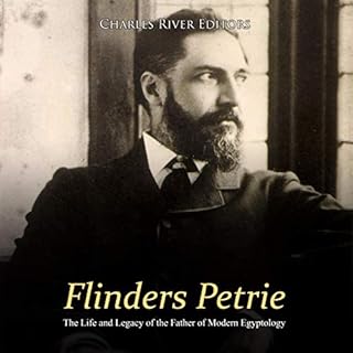 Page de couverture de Flinders Petrie: The Life and Legacy of the Father of Modern Egyptology