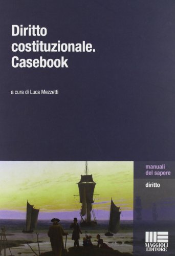 Diritto costituzionale. Casebook Diritto costituzionale. Casebook