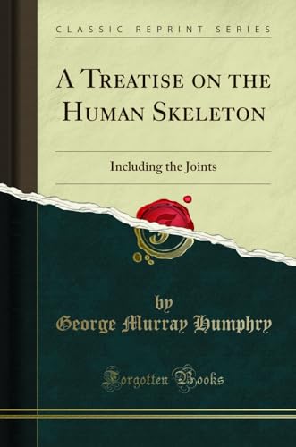 A Treatise on the Human Skeleton