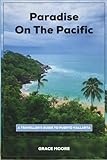 Paradise on the Pacific: A Traveller’s Guide to Puerto Vallarta.