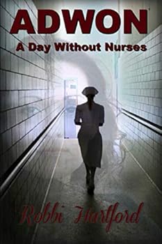 Paperback ADWON: A Day Without Nurses Book