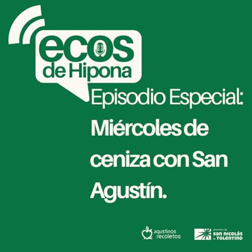 Mi&eacute;rcoles de ceniza con San Agust&iacute;n