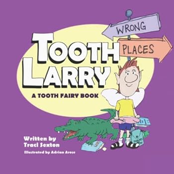 Paperback Tooth Larry: A Tooth Fairy Book