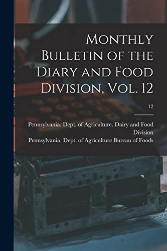 Monthly Bulletin of the Diary and Food Division, Vol. 12; 12