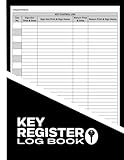 Key Register Log Book: Log In & Log Out Key Register Logbook, Sign Out & Sign in book, for Business & Personal Use, Key Check Out Security Systems