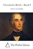 Chemische Briefe - Band I (Perfect Library) (German Edition)