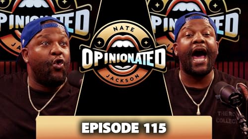 OpinioNated: Ep 115