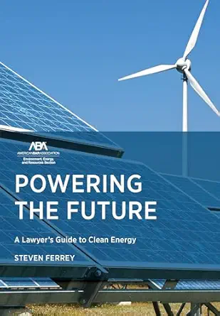 Powering the Future: A Lawyer's Guide to Clean Energy book cover
