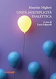 Unità. Molteplicità. Dialettica - 2