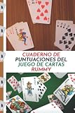  Cuaderno de puntuaciones del juego de cartas Rummy: 240 tablas de puntuación para completar