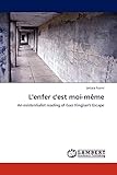 L'enfer c'est moi-même: An existentialist reading of Gao Xingjian's Escape