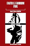 Faith & Fandom Five: Insert Clever Subtitle (Volume 5)