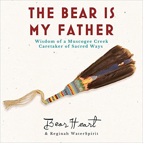 The Bear Is My Father by Bear Heart, Reginah WaterSpirit episode artwork