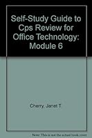 Self-Study Guide to CPS Review for Office Technology, Module 6 0138036446 Book Cover