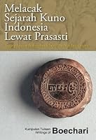 Melacak Sejarah Kuno Indonesia lewat Prasasti 2855394732 Book Cover