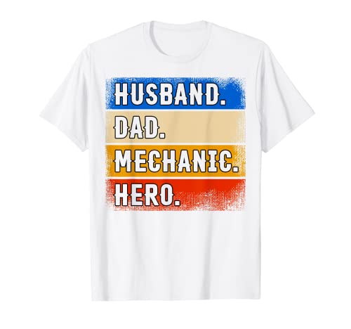 Husband Dad Mechanic Hero Funny Father's Day Mechanic Gift Camiseta