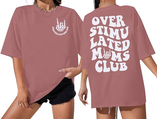 Overstimulated Moms Club Shirt Oversized Mama Shirts Funny Mom Li...