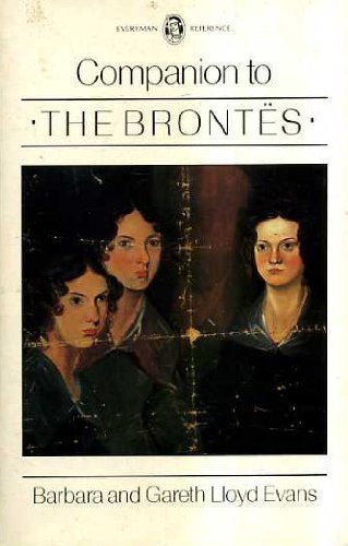 Everyman's Companion to the Brontes (Everyman's Reference Library)
