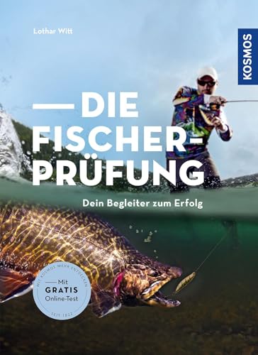 Die Fischerprüfung: Dein Begleiter zum Erfolg - Mit Gratis...