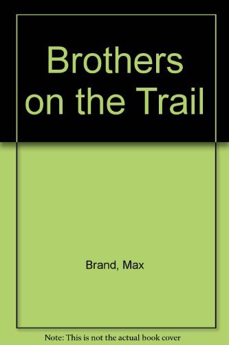 Brothers on the Trail [Large Print] 0893400319 Book Cover