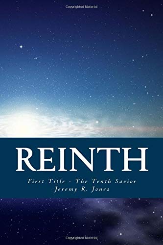 Reinth: First Title - The Tenth Savior: Volume 1