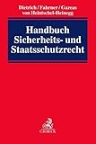 Handbuch Sicherheits- und Staatsschutzrecht