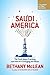 Produktbild Saudi America: The Truth About Fracking and How It's Changing the World