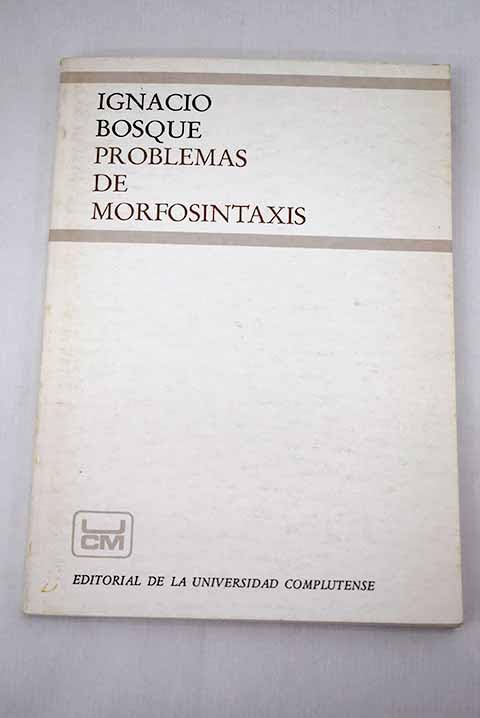 Problemas de morfosintaxis. Ejercicios de gramática española para estudiantes universitarios