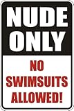 Nude Only No Swimsuits Allowed 8' x 12' Metal Novelty Sign Aluminum S083 Red Black and White