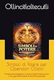  Simboli di Potere per Operatori Olistici: Protezione energetica, pulizia e trasformazione con rune, geometrie sacre e tecniche avanzate