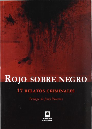 Portada de Rojo sobre Negro 17 Relatos Criminales