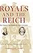 Produktbild Royals and the Reich: The Princes von Hessen in Nazi Germany