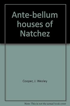 Hardcover Ante-bellum houses of Natchez Book