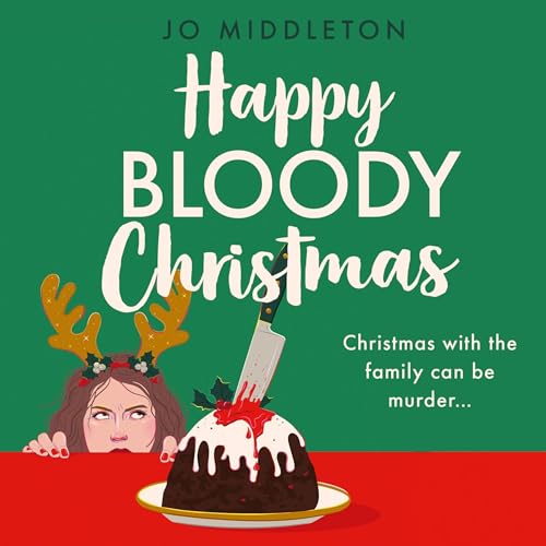 Happy Bloody Christmas by Jo Middleton episode artwork