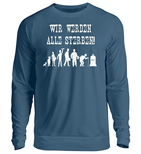 Pull Généralement nous allons tous mourir bleu sweat unisexe taille M