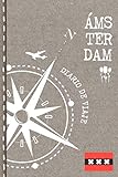  Amsterdam Diario de Viaje: Libro de Registro de Viajes - Cuaderno de Recuerdos de Actividades en Vacaciones para Escribir, Dibujar - Cuadrícula de Puntos, Dotted Notebook Journal A5
