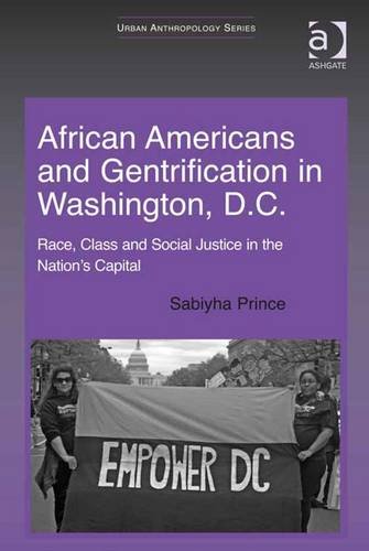 Buy African Americans and Gentrification in Washington, D.C.: Race, Class and Social Justice in the Nation’s Capital — BookShops.in