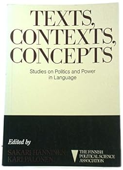 Paperback Texts, contexts, concepts: Studies on politics and power in language (Books from the Finnish Political Science Association) Book